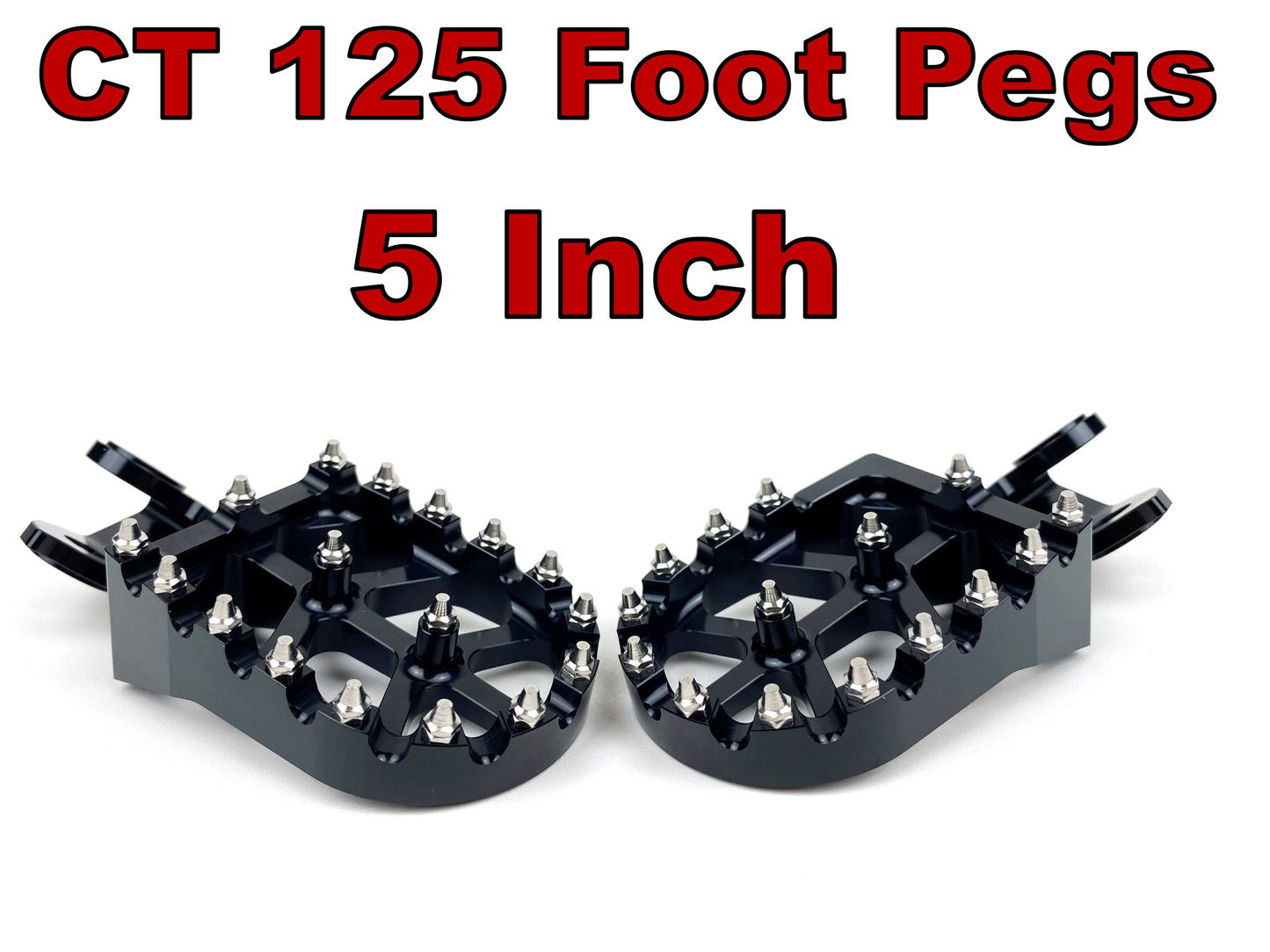 Honda CT 125 Trail and Hunter Cub 5 Inch CNC Aluminum Foot Pegs. Designed just for the Honda CT125 Trail and Honda CT125 Hunter Cub 2020 to Present Models